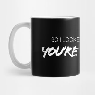 You're Doing The Most Mug